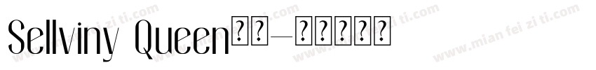 Sellviny Queen字体字体转换